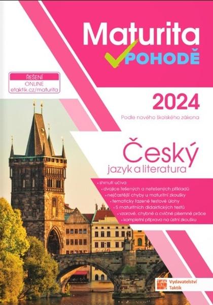 Maturita v pohodě 2024 Český jazyk a literatura - 9788075636300