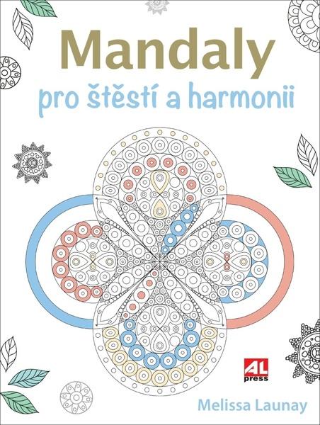 Mandaly pro štěstí a harmonii - 9788076950399