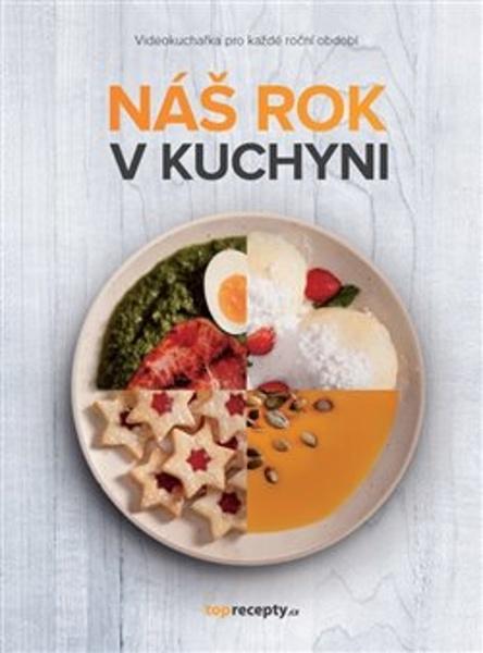 Náš rok v kuchyni - 9788090886704