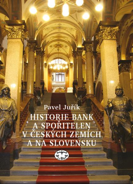 Historie bank a spořitelen v českých zemích a na Slovensku - 9788072775972
