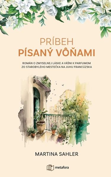 Príbeh písaný vôňami - 9788080906351