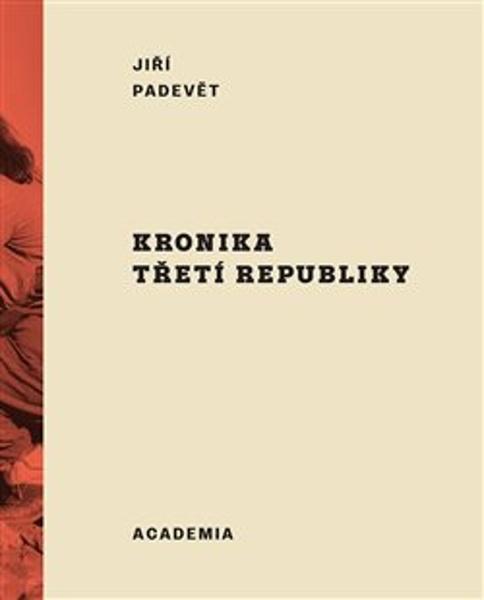 Kronika třetí republiky - 9788020034243