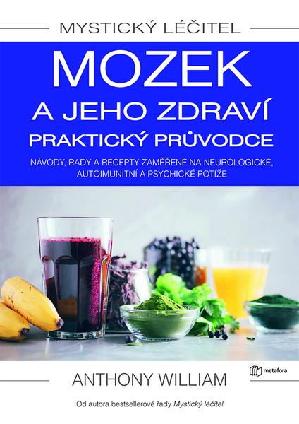 Mystický léčitel Mozek a jeho zdraví - 9788076252707