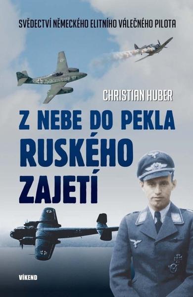 Z nebe do pekla ruského zajetí - 9788074333866