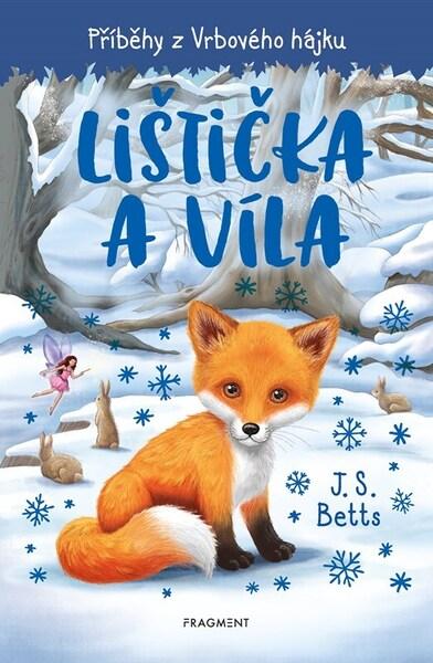 Příběhy z Vrbového hájku Lištička a víla - 9788025366004
