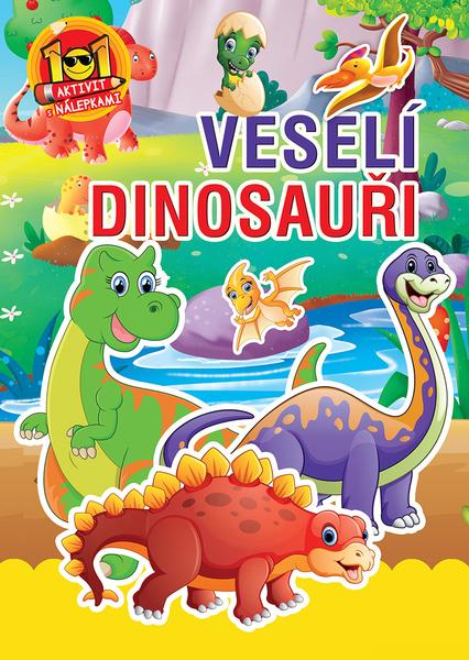 Veselí dinosauři - 9788084447188