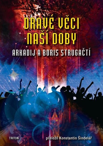 Dravé věci naší doby - 9788076842069