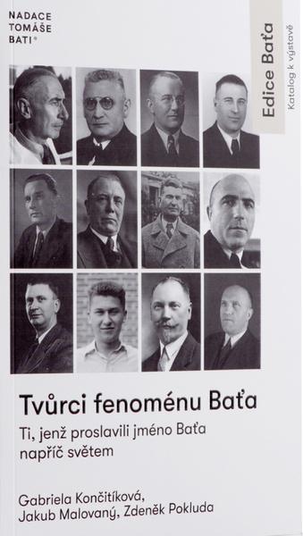 Tvůrci fenoménu Baťa - 9788090856370
