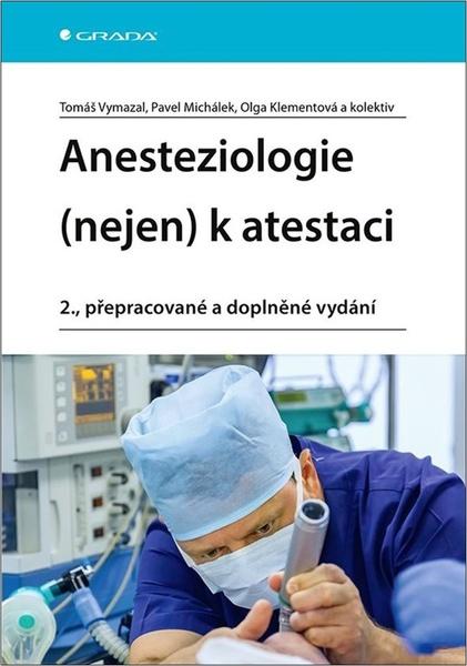 Anesteziologie (nejen) k atestaci - 9788027138982