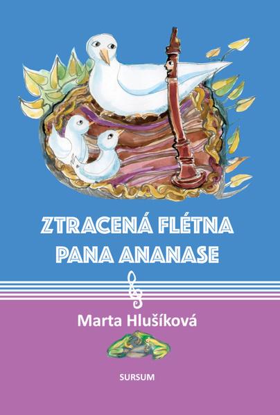 Ztracená flétna pana Ananase - 9788073233976