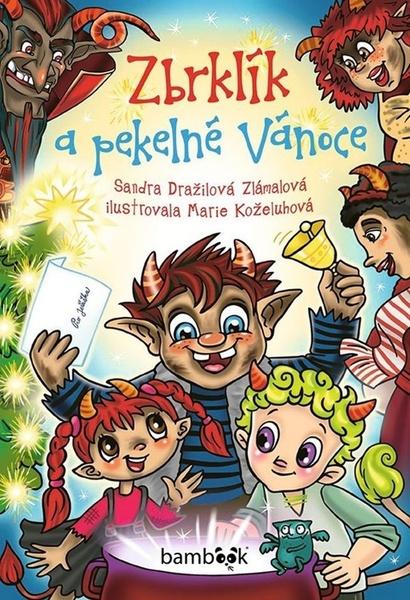 Zbrklík a pekelné Vánoce - 9788027150373