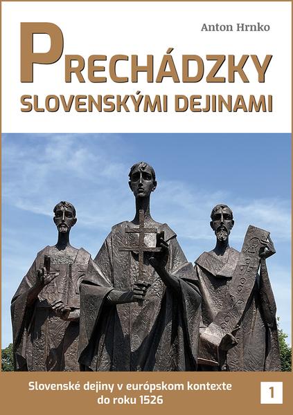 Prechádzky slovenskými dejinami - 9788097462406