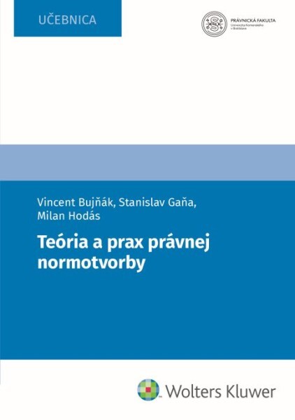 Teória a prax právnej normotvorby - 9788057106210