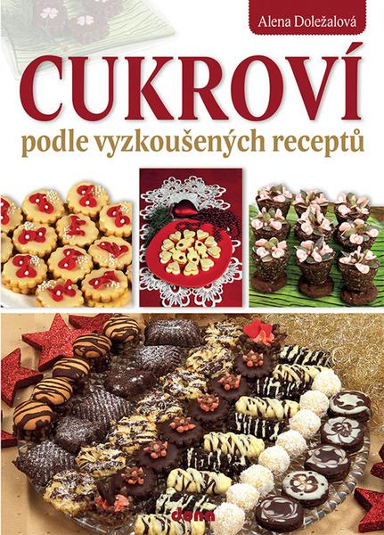 Cukroví podle vyzkoušených receptů - 9788073222475