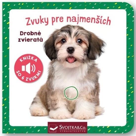 Zvuky pre najmenších Drobné zvieratá - 9788056712665