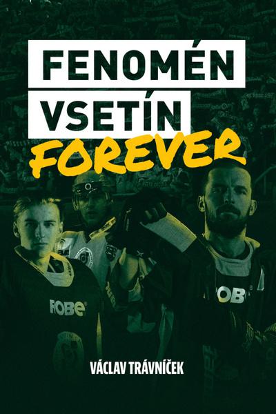 Fenomén Vsetín Forever - 9788090854222