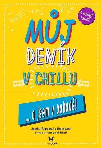 Můj deník v chillu - Nadim Saad, Annabel Rosenhead