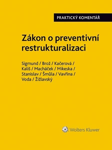 Zákon o preventivní restrukturalizaci Praktický komentář - 9788076764798