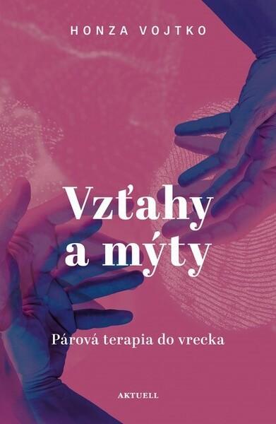 Vzťahy a mýty - 9788089873579