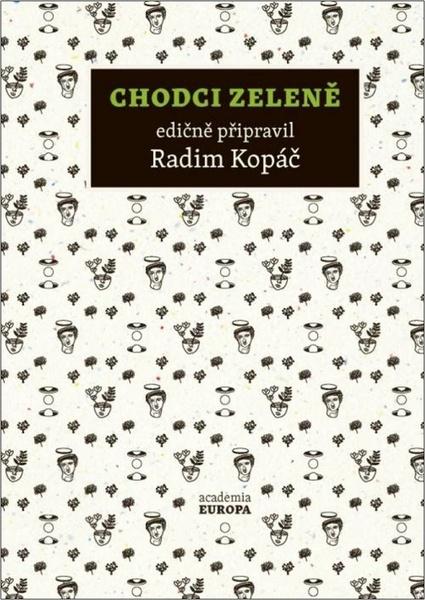 Chodci zeleně - Radim Kopáč