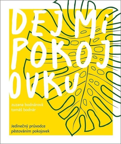 Dej mi pokojovku - 9788026511977