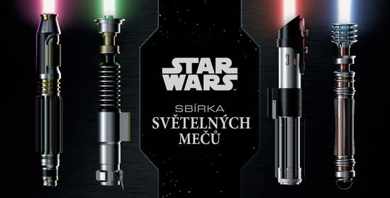 Star Wars: Sbírka světelných mečů - Daniel Wallace