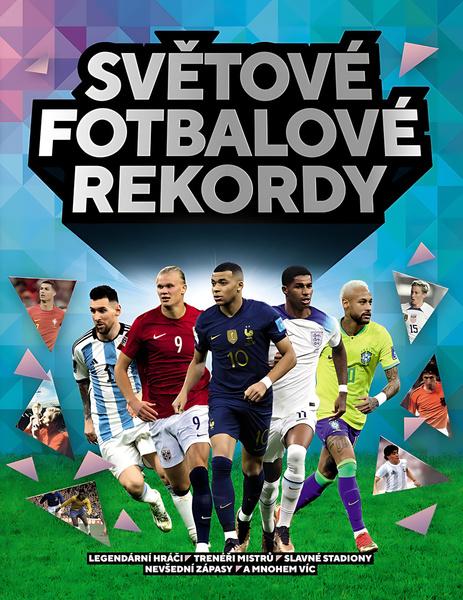 Světové fotbalové rekordy - 9788027608935