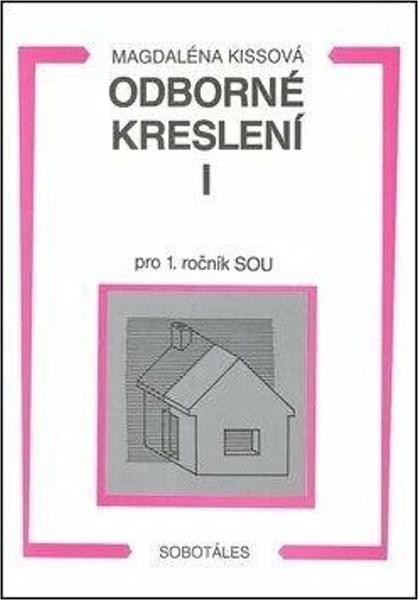 Odborné kreslení I pro 1. ročník SOU - 8090168477