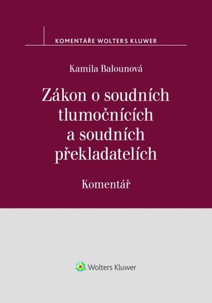 Zákon o soudních tlumočnících a soudních překladatelích - 9788076767881