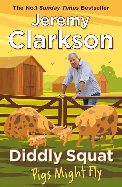Diddly Squat Pigs Might Fly - Jeremy Clarkson