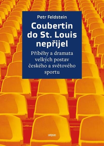 Coubertin do St. Louis nepřijel - Petr Feldstein