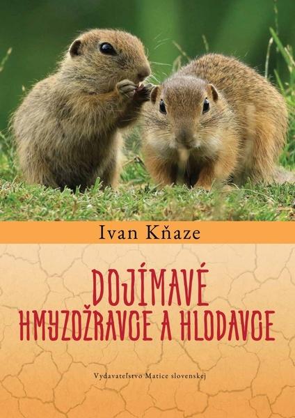 Dojímavé hmyzožravce a hlodavce - 9788081153402