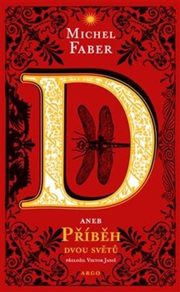 D aneb příběh dvou světů - 9788025742624