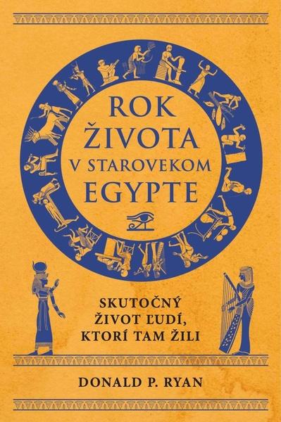 Rok života v starovekom Egypte - 9788081094682