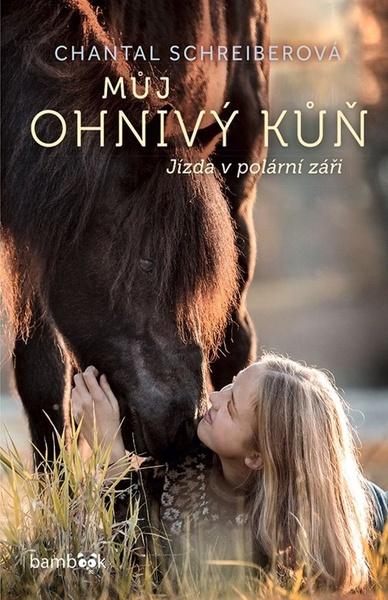 Můj ohnivý kůň Jízda v polární záři - 9788027137930