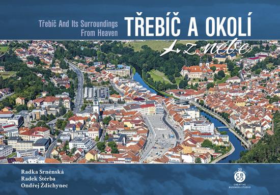 Třebíč a okolí z nebe - 9788088616436