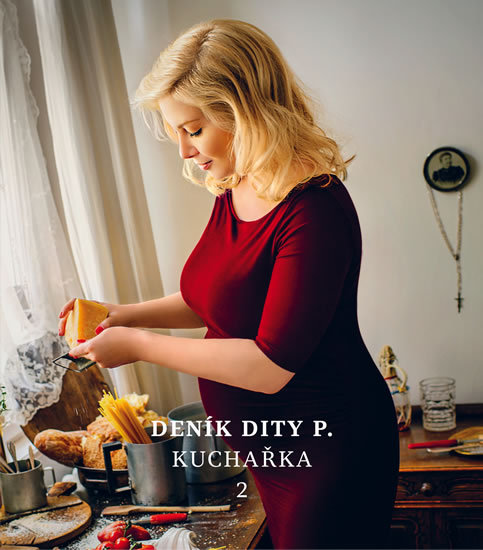 Deník Dity P. Kuchařka 2 - 9788090502314