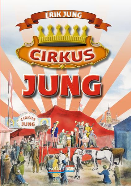 Cirkus Jung - 9788075170552