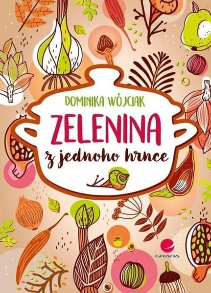Zelenina z jednoho hrnce - 9788027139033