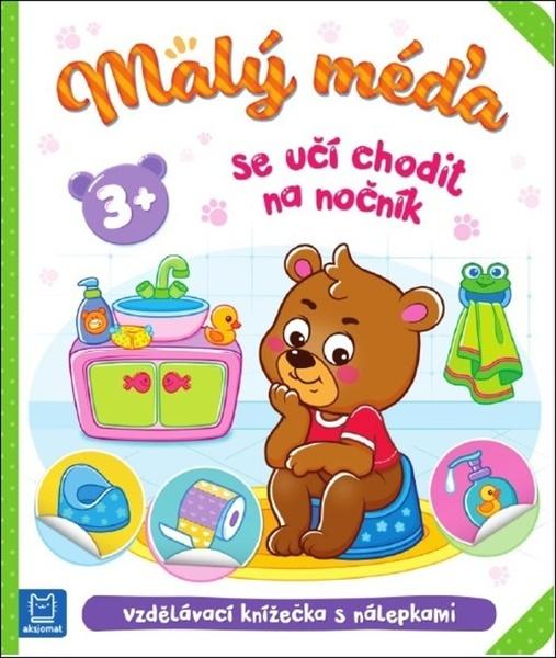Malý méďa se učí chodit na nočník - 9788087845936