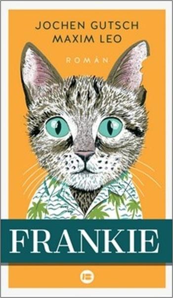 Frankie - Jochen Gutsch, Maxim Leo