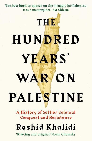 The Hundred Years' War on Palestine - 1781259348