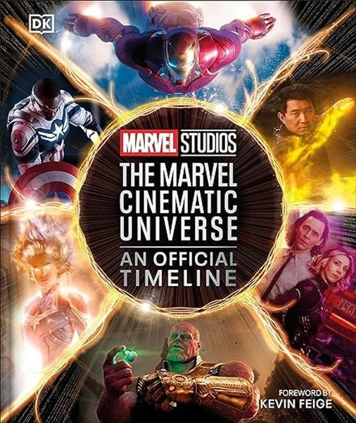 Marvel Studios: The Marvel Cinematic Universe - An Official Timeline