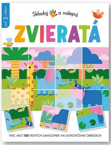 Skladaj a nalepuj Zvieratá - 9788056712740