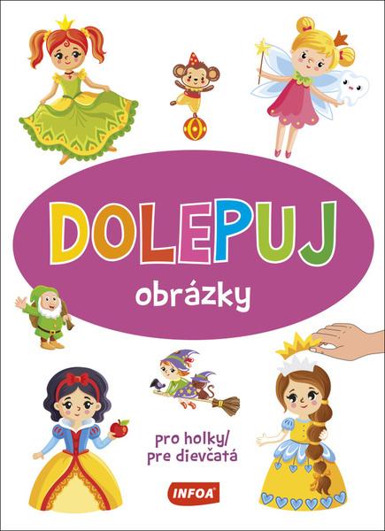 Dolepuj obrázky Pro holky/pre dievčatá - 9788075476166