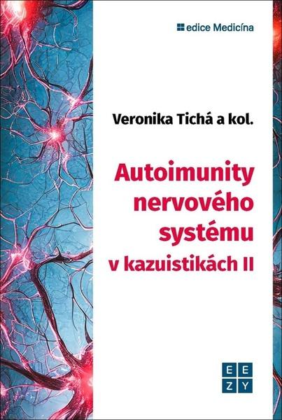 Autoimunity nervového systému v kazuistikách II - 9788088506140