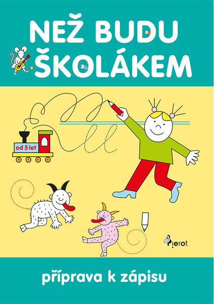 Než budu školákem - 9788073539566