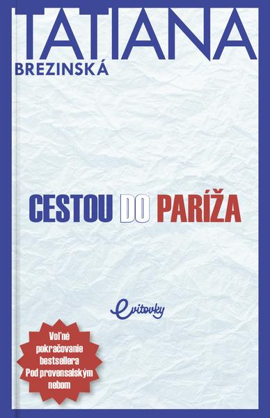Cestou do Paríža - 9788082540881