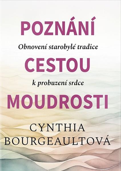 Poznání cestou moudrosti - 9788073641597