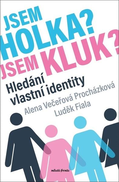 Jsem holka? Jsem kluk? - 9788020462664